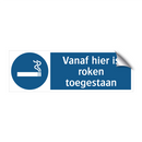 Vanaf hier is roken toegestaan & Vanaf hier is roken toegestaan & Vanaf hier is roken toegestaan