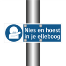 Nies en hoest in je elleboog & Nies en hoest in je elleboog & Nies en hoest in je elleboog