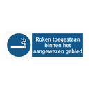 Roken toegestaan binnen het aangewezen gebied & Roken toegestaan binnen het aangewezen gebied