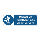 Verlaat de rodelbaan aan de linkerkant & Verlaat de rodelbaan aan de linkerkant