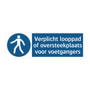 Verplicht looppad of oversteekplaats voor voetgangers