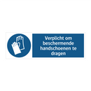 Verplicht om beschermende handschoenen te dragen & Verplicht om beschermende handschoenen te dragen