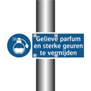 Gelieve parfum en sterke geuren te vermijden & Gelieve parfum en sterke geuren te vermijden