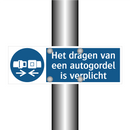 Het dragen van een autogordel is verplicht & Het dragen van een autogordel is verplicht