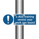 L-AUS training vereist voor werk aan boord & L-AUS training vereist voor werk aan boord
