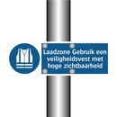 Laadzone Gebruik een veiligheidsvest met hoge zichtbaarheid