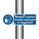 Maskers moeten worden gedragen in dit gebied & Maskers moeten worden gedragen in dit gebied