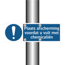Plaats afscherming voordat u vult met chemicaliën