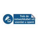 Trek de netwerkkabel uit voordat u opent & Trek de netwerkkabel uit voordat u opent