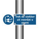Trek de stekker uit voordat u opent & Trek de stekker uit voordat u opent