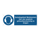 Geluidsgebied Werknemers hier zijn verplicht gehoorbescherming te dragen