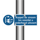 Koppel de stroom los voordat u onderhoud uitvoert