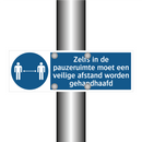 Zelfs in de pauzeruimte moet een veilige afstand worden gehandhaafd