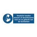 Verplicht handen wassen of desinfecteren voor en na gebruik van de faciliteiten