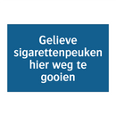 Gelieve sigarettenpeuken hier weg te gooien & Gelieve sigarettenpeuken hier weg te gooien