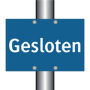 Gesloten & Gesloten & Gesloten & Gesloten & Gesloten