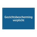 Gezichtsbescherming verplicht & Gezichtsbescherming verplicht & Gezichtsbescherming verplicht