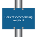 Gezichtsbescherming verplicht & Gezichtsbescherming verplicht & Gezichtsbescherming verplicht