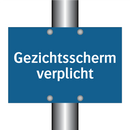 Gezichtsscherm verplicht & Gezichtsscherm verplicht & Gezichtsscherm verplicht