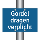 Gordel dragen verplicht & Gordel dragen verplicht & Gordel dragen verplicht