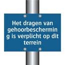 Het dragen van gehoorbescherming is verplicht op dit terrein