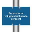 Antistatische veiligheidsschoenen verplicht & Antistatische veiligheidsschoenen verplicht