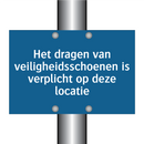 Het dragen van veiligheidsschoenen is verplicht op deze locatie