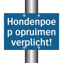 Hondenpoep opruimen verplicht! & Hondenpoep opruimen verplicht! & Hondenpoep opruimen verplicht!
