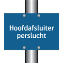 Hoofdafsluiter perslucht & Hoofdafsluiter perslucht & Hoofdafsluiter perslucht