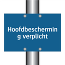 Hoofdbescherming verplicht & Hoofdbescherming verplicht & Hoofdbescherming verplicht