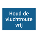 Houd de vluchtroute vrij & Houd de vluchtroute vrij & Houd de vluchtroute vrij