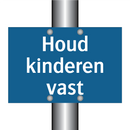 Houd kinderen vast & Houd kinderen vast & Houd kinderen vast & Houd kinderen vast