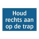 Houd rechts aan op de trap & Houd rechts aan op de trap & Houd rechts aan op de trap