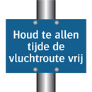 Houd te allen tijde de vluchtroute vrij & Houd te allen tijde de vluchtroute vrij