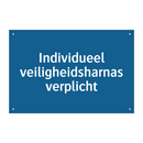 Individueel veiligheidsharnas verplicht & Individueel veiligheidsharnas verplicht