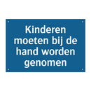 Kinderen moeten bij de hand worden genomen & Kinderen moeten bij de hand worden genomen