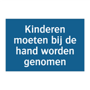 Kinderen moeten bij de hand worden genomen & Kinderen moeten bij de hand worden genomen
