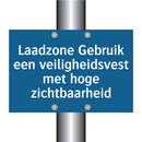 Laadzone Gebruik een veiligheidsvest met hoge zichtbaarheid