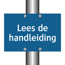Lees de handleiding & Lees de handleiding & Lees de handleiding & Lees de handleiding