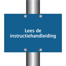 Lees de instructiehandleiding & Lees de instructiehandleiding & Lees de instructiehandleiding