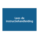 Lees de instructiehandleiding & Lees de instructiehandleiding & Lees de instructiehandleiding