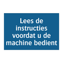 Lees de instructies voordat u de machine bedient & Lees de instructies voordat u de machine bedient
