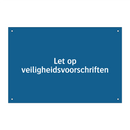 Let op veiligheidsvoorschriften & Let op veiligheidsvoorschriften & Let op veiligheidsvoorschriften