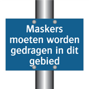 Maskers moeten worden gedragen in dit gebied & Maskers moeten worden gedragen in dit gebied