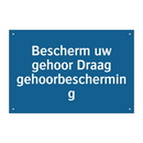 Bescherm uw gehoor Draag gehoorbescherming & Bescherm uw gehoor Draag gehoorbescherming