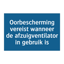 Oorbescherming vereist wanneer de afzuigventilator in gebruik is