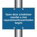 Open deze schakelaar voordat u met reparatiewerkzaamheden begint