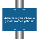 Ademhalingsbescherming moet worden gebruikt & Ademhalingsbescherming moet worden gebruikt