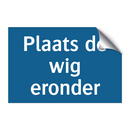 Plaats de wig eronder & Plaats de wig eronder & Plaats de wig eronder & Plaats de wig eronder