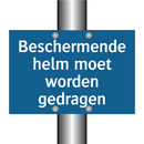Beschermende helm moet worden gedragen & Beschermende helm moet worden gedragen